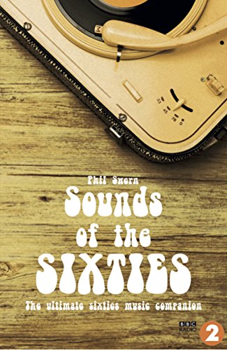 Stock image for Sounds of the Sixties: The ultimate Sixties music companion. BBC Radio 2 for sale by WorldofBooks