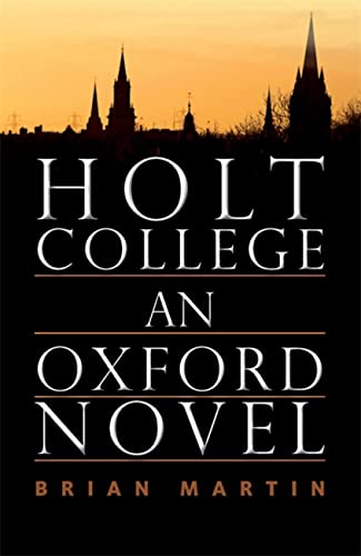 Beispielbild fr Holt College: An Oxford Novel: An Oxford Novel zum Verkauf von WorldofBooks