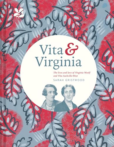 9781911358381: Vita & Virginia: The lives and love of Virginia Woolf and Vita Sackville-West