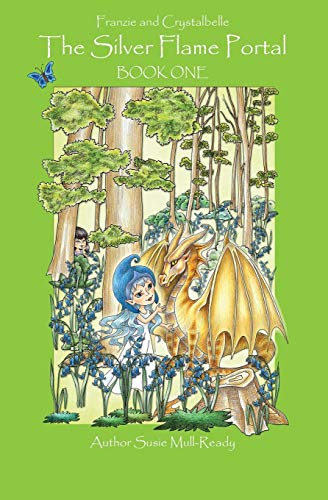 Stock image for The Silver Flame Portal: Franzie and Crystalbelle