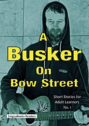 Stock image for A Busker on Bow Street for sale by Lucky's Textbooks