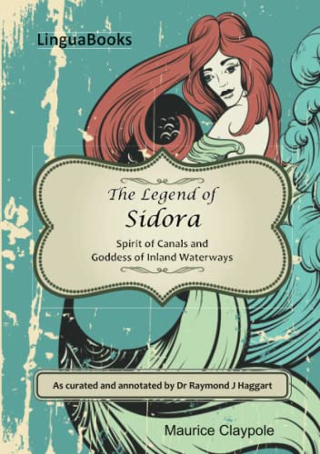 9781911369387: The Legend of Sidora: Spirit of Canals and Goddess of Inland Waterways