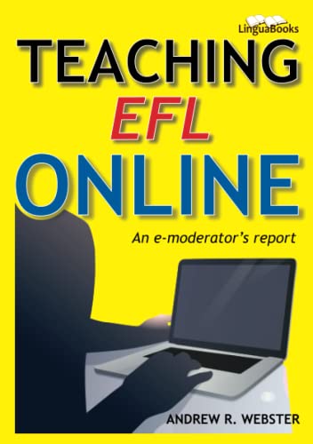 9781911369486: Teaching EFL Online: An e-moderator's report