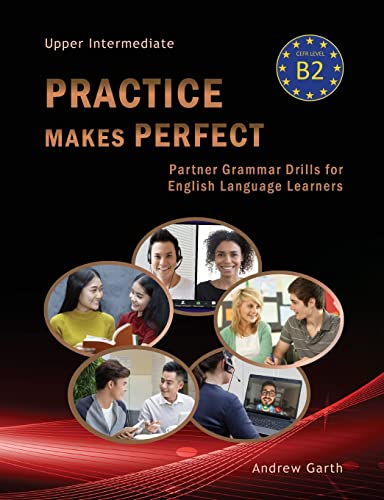 Stock image for Practice Makes Perfect: Partner Grammar Drills for English Language Learners for sale by Lucky's Textbooks