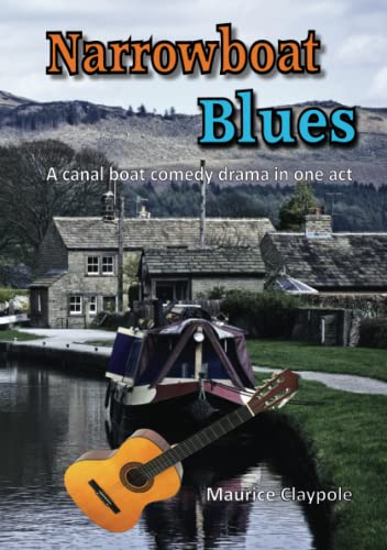 9781911369790: Narrowboat Blues: A canal boat comedy drama in one act