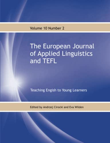 Stock image for The European Journal of Applied Linguistics and TEFL Volume 10 Number 2: Teaching English to Young Learners for sale by GF Books, Inc.