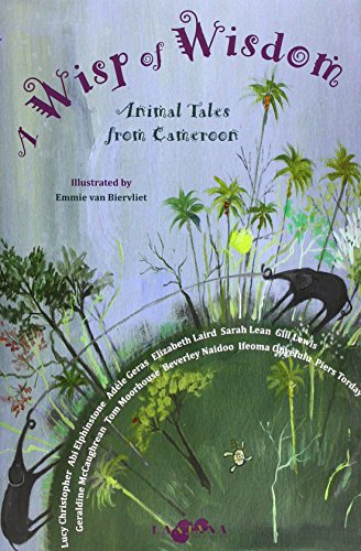 9781911373063: A Wisp of Wisdom: Animal Tales from Cameroon