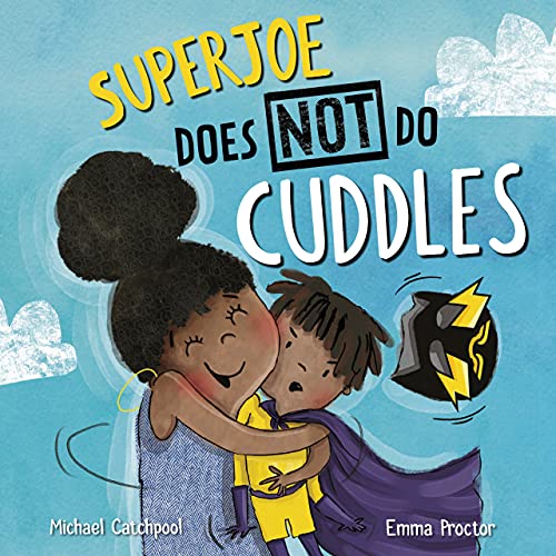 Stock image for SuperJoe Does NOT Do Cuddles (Lantana Global Picture Books) for sale by HPB-Ruby