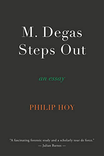 Beispielbild fr M. Degas Steps Out: an essay zum Verkauf von WorldofBooks