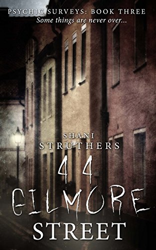 Stock image for Psychic Surveys Book Three: 44 Gilmore Street - A Supernatural Thriller for sale by WorldofBooks