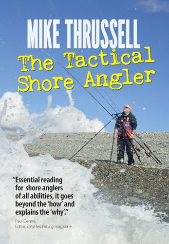 Stock image for The Tactical Shore Angler for sale by AwesomeBooks