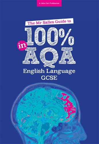 Imagen de archivo de The Mr Salles Guide to 100% in AQA English Language GCSE a la venta por Blackwell's