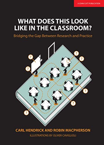 Stock image for What Does This Look Like In The Classroom: Bridging The Gap Between Research And Practice for sale by AwesomeBooks