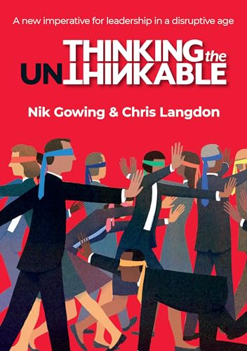 9781911382744: Thinking the Unthinkable: A new imperative for leadership in the digital age: A new imperitive for leadership in the digital age