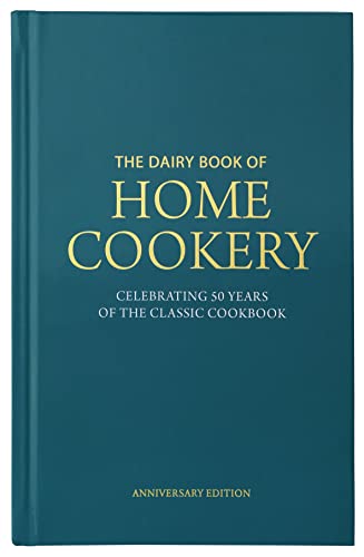 Beispielbild fr Dairy Book of Home Cookery 50th Anniversary Edition 2018: With 900 of the original recipes plus 50 new classics, this is the iconic cookbook used and cherished by millions (Dairy Cookbook) zum Verkauf von AwesomeBooks