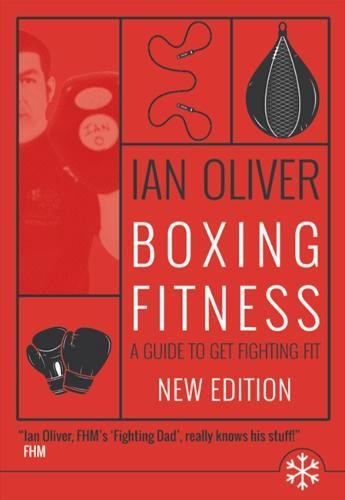 Stock image for Boxing Fitness: A Guide to Get Fighting Fit (Snowbooks Fitness) for sale by WorldofBooks