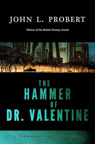 9781911390916: The Hammer of Dr Valentine (Snowbooks Horror Novellas)