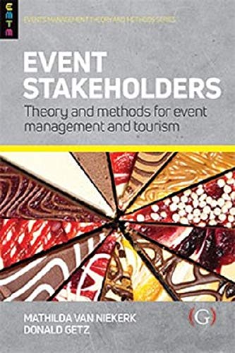 Imagen de archivo de Event Stakeholders Theory and methods for event management and tourism Events Management Theory and Methods a la venta por PBShop.store US