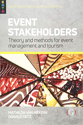 Imagen de archivo de Event Stakeholders: Theory and Methods for Event Management and Tourism (Events Management and Methods) a la venta por SecondSale