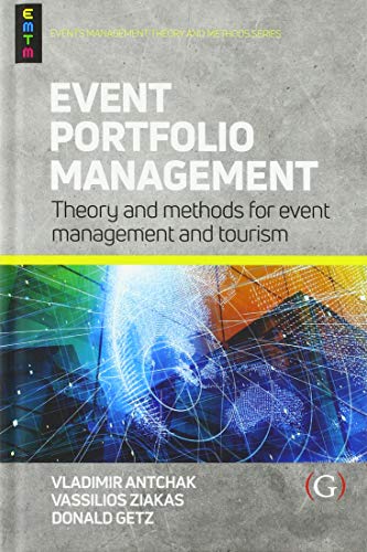 Stock image for Event Portfolio Management: Theory and Methods for Event Management and Tourism for sale by Revaluation Books