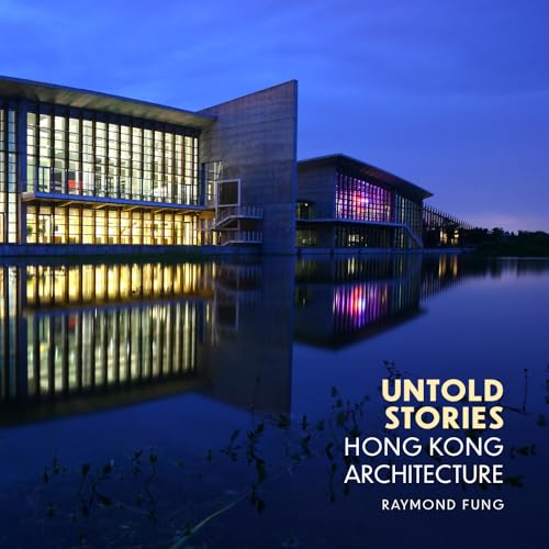 9781911397335: Untold Stories: Hong Kong Architecture
