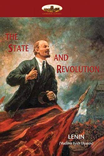 Stock image for The State and Revolution: Lenin's explanation of Communist Society for sale by HPB-Emerald