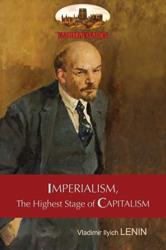 Imagen de archivo de Imperialism, The Highest Stage of Capitalism - A Popular Outline: Unabridged with original tables and footnotes (Aziloth Books) a la venta por Half Price Books Inc.