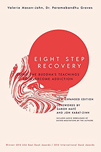 Stock image for Eight Step Recovery: Using the Buddha's Teachings to Overcome Addiction for sale by HPB Inc.