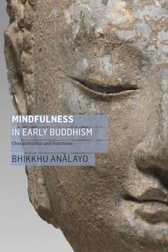 Stock image for MindfulnessinEarlyBuddhism Format: Paperback for sale by INDOO