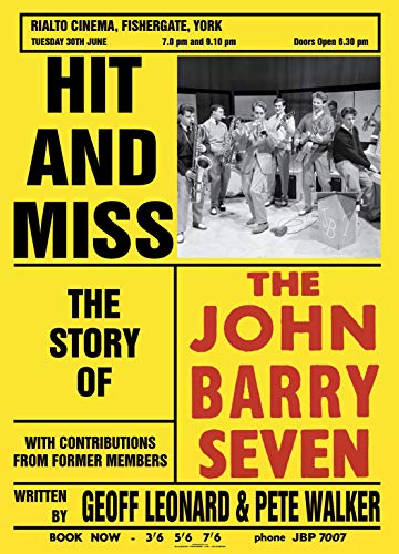 Stock image for Hit and Miss: The Story of the John Barry Seven for sale by WorldofBooks