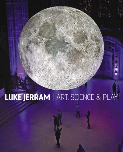 Stock image for Luke Jerram: Art, Science Play for sale by Front Cover Books