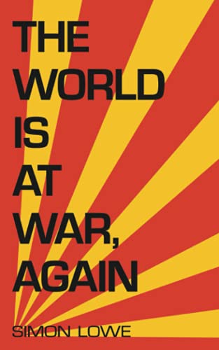 Imagen de archivo de The World is at War, again a la venta por WorldofBooks