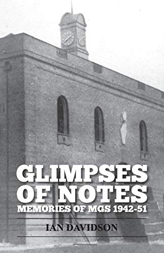 Imagen de archivo de Glimpses Of Notes: Memories of MGS 1942-51 a la venta por WorldofBooks