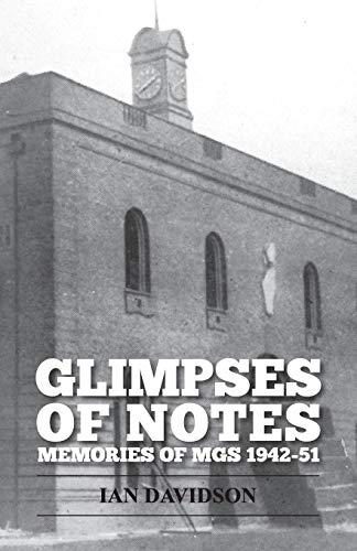 Stock image for Glimpses Of Notes: Memories of MGS 1942-51 for sale by WorldofBooks