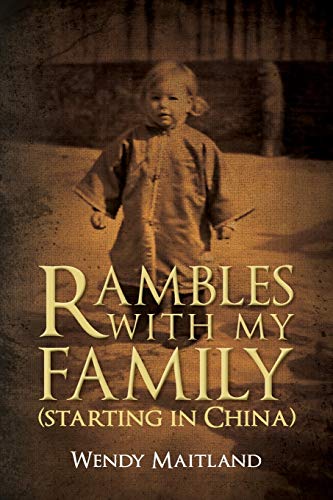 Beispielbild fr Rambles With My Family: (Starting in China) zum Verkauf von AwesomeBooks