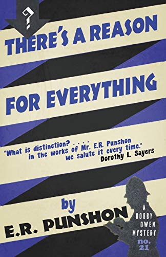 Imagen de archivo de There's a Reason for Everything: A Bobby Owen Mystery a la venta por Books From California