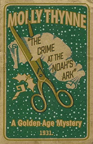 Stock image for The Crime at the 'Noah's Ark': A Golden Age Mystery (Dr Constantine) for sale by AwesomeBooks