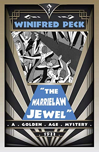 Stock image for The Warrielaw Jewel : A Golden Age Mystery for sale by Better World Books: West