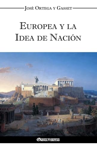 Imagen de archivo de Europea y la Idea de Nacin - Historia como sistema (Spanish Edition) a la venta por Big River Books
