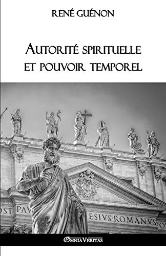 Imagen de archivo de Autorité spirituelle et pouvoir temporel (French Edition) a la venta por Book Deals