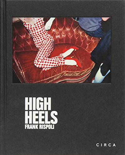 Beispielbild fr Frank Rispoli: High Heels zum Verkauf von Powell's Bookstores Chicago, ABAA