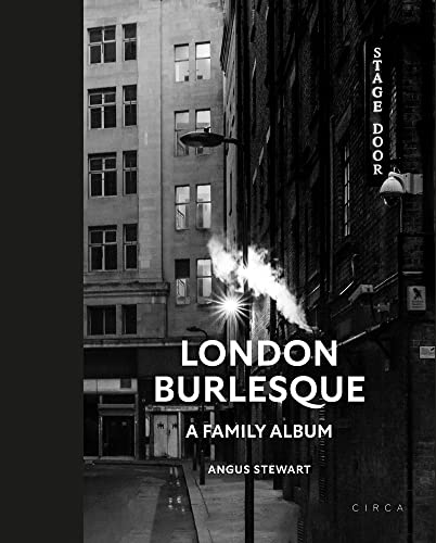 9781911422372: London Burlesque: A Family Album