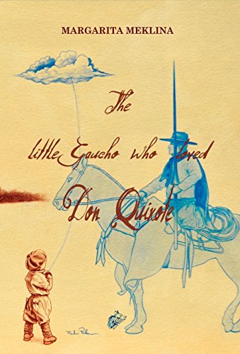 9781911424079: THE LITTLE GAUCHO WHO LOVED DON QUIXOTE