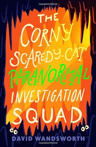 Stock image for The Corny Scaredy-Cat Paranormal Investigation Squad for sale by WorldofBooks