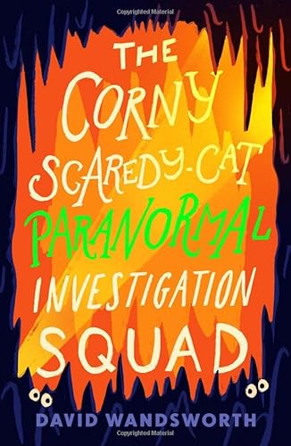 Stock image for The Corny-Scaredy-Cat-Paranormal Investigation Squad for sale by AwesomeBooks