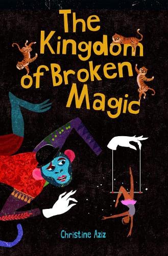 Beispielbild fr The Kingdom of Broken Magic zum Verkauf von WorldofBooks