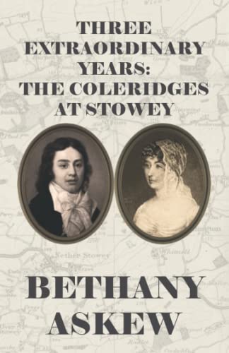 Beispielbild fr Three Extraordinary Years: The Coleridges at Stowey zum Verkauf von WorldofBooks