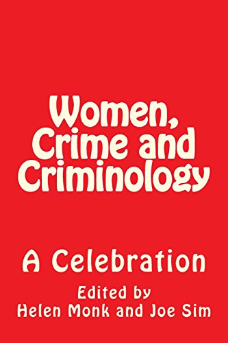Stock image for Women, Crime and Criminology: A Celebration for sale by WeBuyBooks