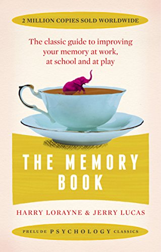 9781911440352: The Memory Book: the classic guide to improving your memory at work, at school and at play (Prelude Psychology Classics)