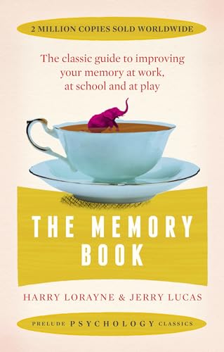 9781911440352: The Memory Book: The classic guide to improving your memory at work, at study and at play (Prelude Psychology Classics)